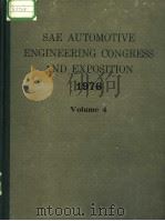 SAE AUTOMOTIVE ENGINEERING CONGRESS AND EXPOSITION 1976  VOLUME 4     PDF电子版封面     