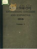 SAE AUTOMOTIVE ENGINEERING CONGRESS AND EXPOSITION 1976  VOLUME 3     PDF电子版封面     
