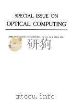 SPECIAL ISSUE ON OPTICAL COMPUTING     PDF电子版封面     