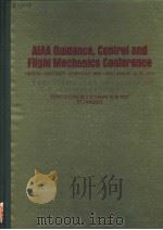 ALAA GUIDANCE CONTROL AND FLIGHT MECHANICS CONTERENCE VEHICLE CONTROL SYSTEMS AND TEST TECHNIQUES     PDF电子版封面     