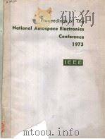 PROCEEDINGS OF THE NATIONAL AEROSPACE ELECTRONICS CONFERENCE 1973（ PDF版）