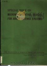 SPECIAL ISSUE ON MICROWAVE CONTROL DEVICES FOR ARRAY ANTENNA SYSTMES（ PDF版）