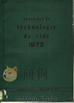 JOURNEES DE TECHNOLOGIE DU VIDE 1972     PDF电子版封面     