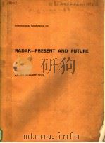 INTERNATIONAL CONFERENCE ON RADAR-PRESENT AND FUTURE 23-25 OCTOBER 1973     PDF电子版封面     