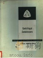 CENTRIFUGAL COMPRESSORS TECHNICAL PROGRESS SERIES VOLUME 3（ PDF版）