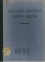 ALAA 14TH AEROSPACE SCIENCES MEETING  VOLUME 1（ PDF版）