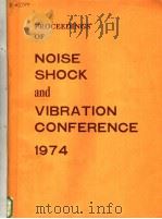 NOISE SHOCK AND VIBRATION CONFERENCE 1974     PDF电子版封面     