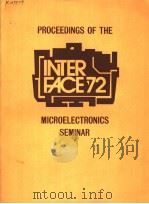 PROCEEDINGS OF THE INTERFACE'72 MICROELECTRONICS SEMINAR     PDF电子版封面     