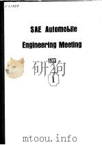 SAE AUTOMOBILE ENGINEERING MEETING 1973 1     PDF电子版封面     