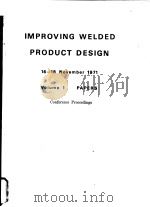 IMPROVING WELDED PRODUCT DESIGN  VOLUME 1 PAPERS（ PDF版）