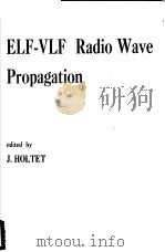 ELF-VLF RADIO WAVE PROPAGATION     PDF电子版封面    J.HOLTET 