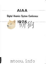 ALAA DIGITAL AVIONICS SYSTEM CONFERENCE 1975（ PDF版）