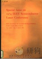 SPECIAL ISSUE ON 1974 IEEE SEMICONDUCTOR LASER CONFERENCE（ PDF版）