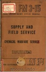 SUPPLY AND FIELD SERVICE CHEMICAL WARFARE SERVICE     PDF电子版封面     