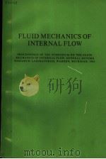 FLUID MECHANICS OF INTERNAL FLOW     PDF电子版封面    GINO SOVRAN 
