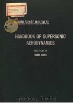 HANDBOOK OF SUPERSONIC AERODYNAMICS SECTION 18 SHOCK TUBES NAVORD REPORT 1488 VOL.6     PDF电子版封面    I.I.GLASS AND J.GORDON HALL 