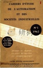 CAHIERS D'ETUDE DE L'AUTOMATION ET DES SOCIETES INDUSTRIELLES     PDF电子版封面     