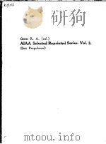 AIAA SELECTED REPRINTED SERIES  VOLUME 3     PDF电子版封面     