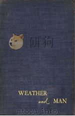 WEATHR AND MAN     PDF电子版封面    HANS H.NEUBERGER  F.BRISCOE ST 