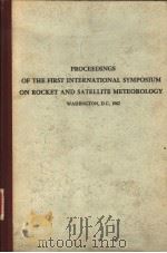 PROCEEDINGS OF THE FIRST INTERNATIONAL SYMPOSIUM ON ROCKET AND SATELLITE METOROLOGY（ PDF版）