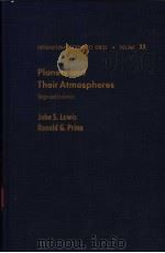 INTERNATIONAL GEOPHTSICS SERIES  VOLUME 33 PLANETS AND THEIR ATMOSPHERES     PDF电子版封面  0124465803  JONH S.LEWIS  RONALD G.PRINN 