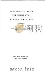 AN INTRODUCTION TO EXPERIMENTAL STRESS ANALYSIS     PDF电子版封面     