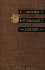 OCEANOGRAPHY FOR METEOROLOGISTS     PDF电子版封面    H.U.SVERDRUP 