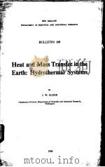 HEAT AND MASS TRANSFER IN THE EARTH:HYDROTHERMAL SYSTEMS     PDF电子版封面    J.W.ELDER 