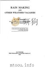 RAIN MAKING AND OTHER WEATHER VAGARIES     PDF电子版封面    W.J.HUMPHREYS 