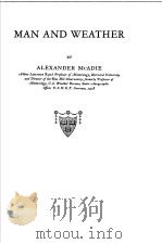MAN AND WEATHER     PDF电子版封面    ALEXANDER MCADIE 