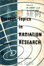 CURRENT TOPICS IN RADIATION RESEARCH  VOLUME 2（ PDF版）