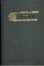 PROGRESS IN ASTRONAUTICS AND AERONAUTICS COMMUNICATION SATELLITE SYSTEMS TECHNOLOGY VOLUME 19（ PDF版）