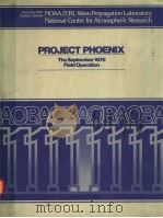 PROJECT PHOENIX THE SEPTEMBER 1978 FIELD OPERATION     PDF电子版封面    W.H.HOOKE 