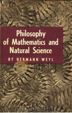 PHILOSOPHY OF MATHEMATICS AND NATRUAL SCIENCE     PDF电子版封面    HERMANN WEYL 