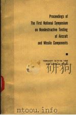 PROCEEDINGS OF THE FIRST NATIONAL SYMPOSIUM ON NONDESTRUCTIVE TESTING OF AIRCRAFT AND MISSILE COMPON（ PDF版）