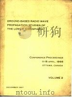 GROUND-BASED RADIO WAVE PROPAGATION STUDIES OF THE LOWER IONOSPHERE  VOLUME 2（ PDF版）