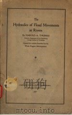 THE HYDRAULICS OF FLOOD MOVEMENTS IN RIVERS（ PDF版）