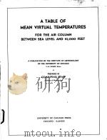 A TABLE OF MEAN VIRTRAL TEMPERATURES FOR THE AIR COLUMN BETWEEN SEA LEVEL AND 10000 FEET（ PDF版）