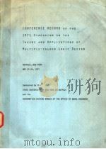 CONFERENCE RECORD OF THE 1971 SYMPOSIUM ON THE THEORY AND APPLICATIONS OF MULIPLE-VALUED LOGIC DESIG     PDF电子版封面     