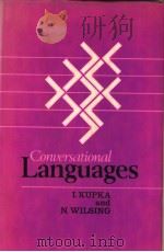 CONVERSATIONAL LANGUAGES     PDF电子版封面    I.KUPKA  N.WILSING 