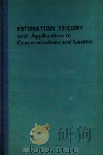 ESTIMATION THEORY WITH APPLICATIONS TO COMMUNICATIONS AND CONTROL（ PDF版）
