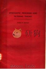 STOCHASTIC PROCESSES AND FILTERING THEORY     PDF电子版封面     