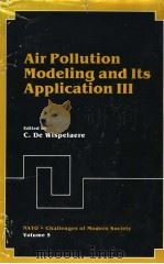 AIR POLLUTION MODELING AND ITS APPLICATION 3     PDF电子版封面    C.DE WISPELAERE 
