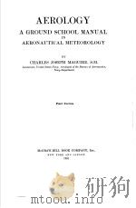 AEROLOGY A GROUND SCHOOL MANUAL IN AERONAUTICAL METEOROLOGY     PDF电子版封面     