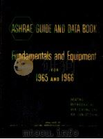 ASHRAE GUIDE AND DATA BOOK FUNDAMENTALS AND EQUIPMENT FOR 1965 AND 1966（ PDF版）