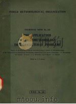 TECHNICAL NOTE NO.119 THE APPLICATION OF MICROMETEOROLOGY TO AGRICULTURAL PROBLEMS     PDF电子版封面    L.P.SMITH 