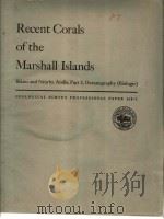 RECENT CORALS OF THE MARSHALL ISLANDS（ PDF版）