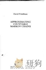 APPROXIMATING COUNTABLE MARKOV CHAINS     PDF电子版封面    DAVID FREEDMAN 