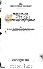 METEOROLOGY OF THE PERSIAN GULF AND MEKRAN     PDF电子版封面    DR.B.N.BANERJI 