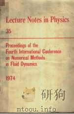 LECTURE NOTES IN PHYSICS 35 PROCEEDINGS OF THE FOURTH INTERNATIONAL CONFERENCE ON NUMERICAL METHODS（ PDF版）